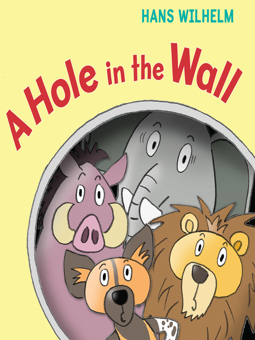 Title details for A Hole in the Wall by Hans Wilhelm - Available